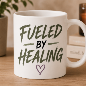 Fueled By Healing 11 oz mug